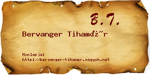 Bervanger Tihamér névjegykártya